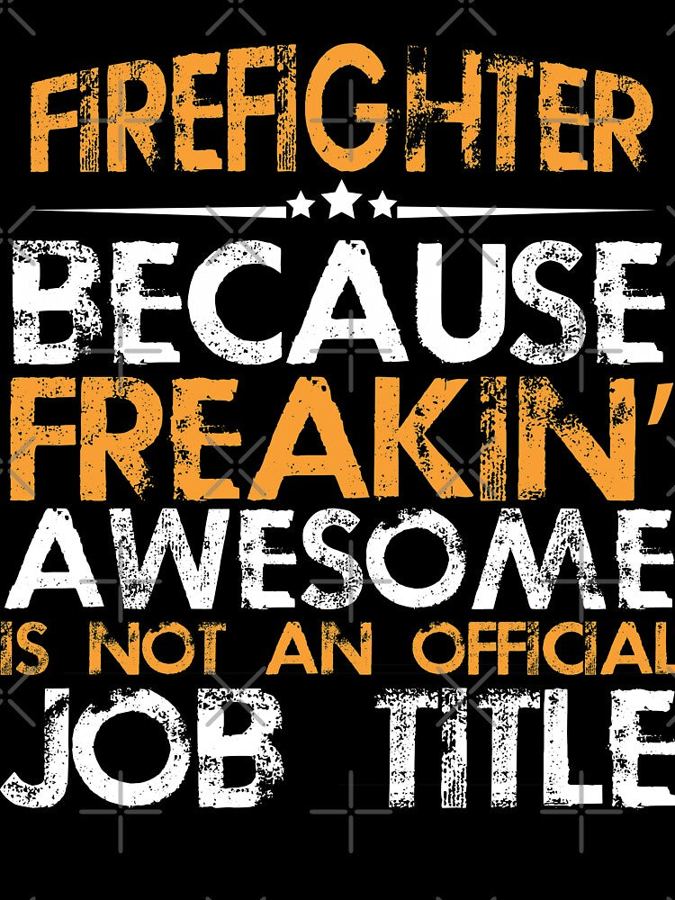 Firefighter Awesome Job Title by URBANBOX