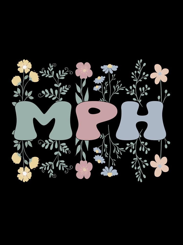 GROOVY MPH MASTERS IN PUBLIC HEALTH FLOWERS by sobriowslen
