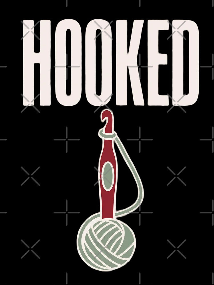 Hooked Funny Crochet Shirt | Crocheter Gift Crochet Humor Yarn Lover Pun by StickyGuys