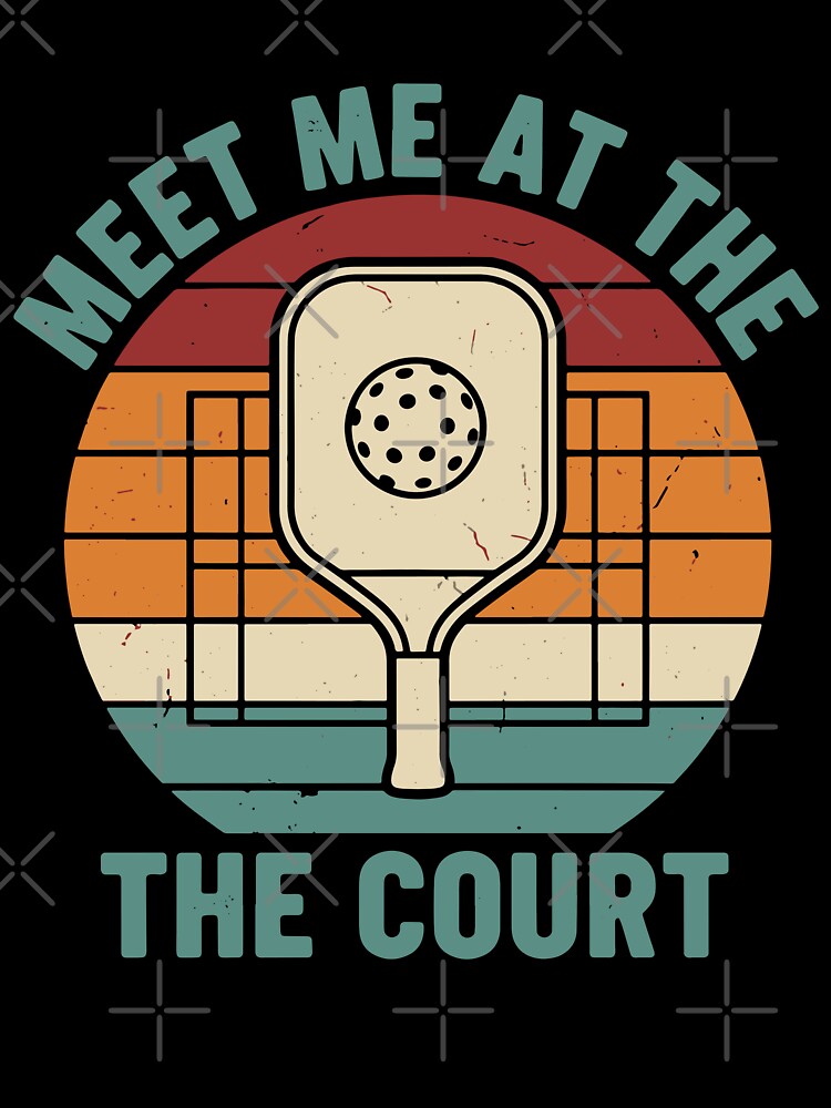 Pickleball Funny Player Meet Me At The The Court by LuminOrb