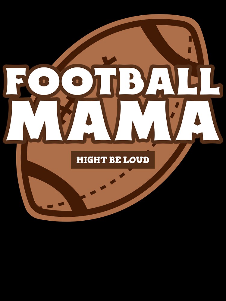 Football Mama Funny Football Mom Mom Football Team Mom Football by StudioTVDinners