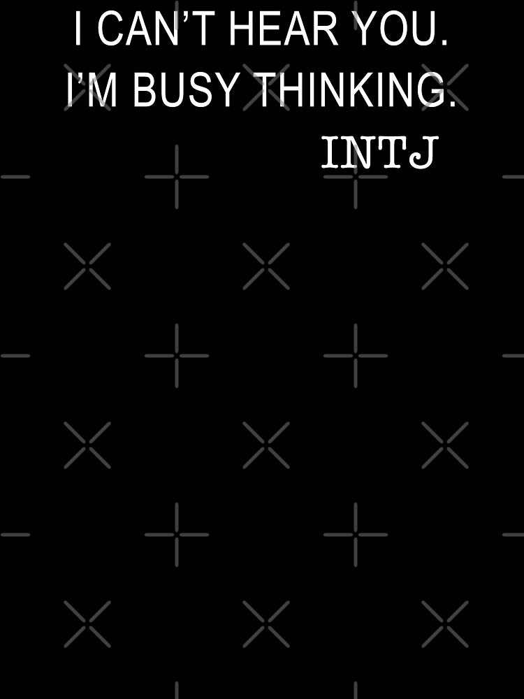 Funny INTJ Introvert Design, I Can't Hear You, I'm Busy Thinking by Jazznote