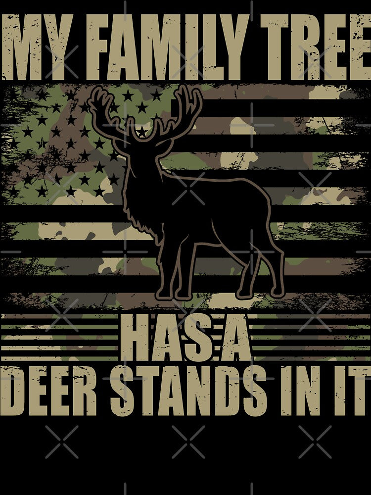 Deer Hunting My Family Tree Has A Deer Stands In It by My-Best-Life