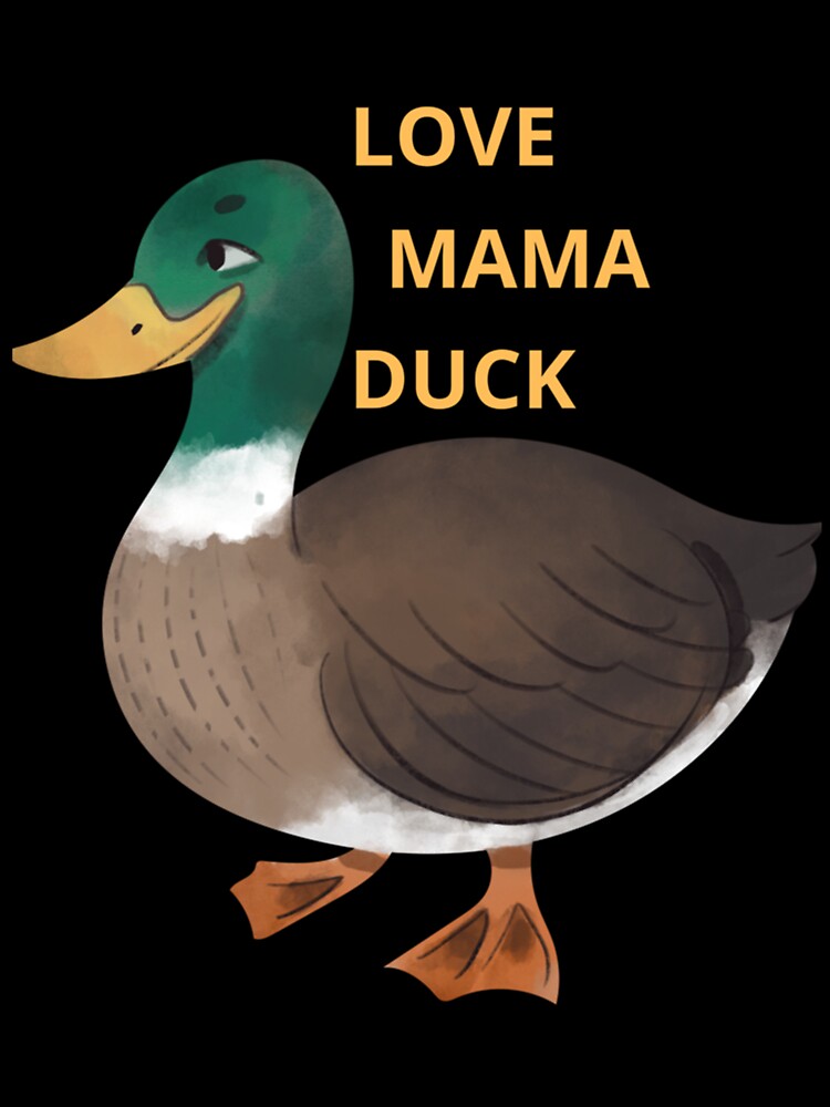 Love mama duck by LetsHearItFor