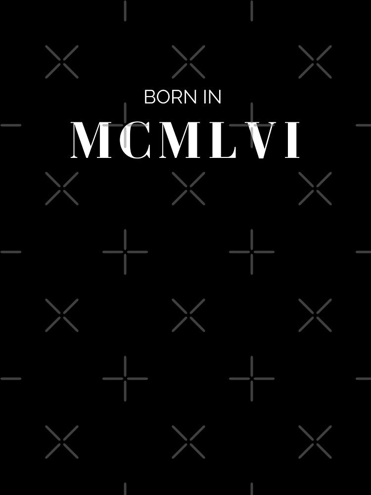 Born in 1956 (white letters) by my-wanderlustjo