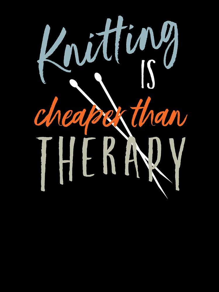 Knitting is Cheaper than Therapy by whyitsme