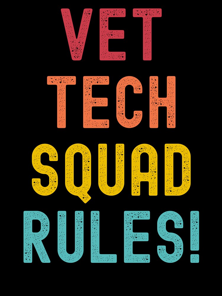 Vet Tech Squad Rules! by defimo