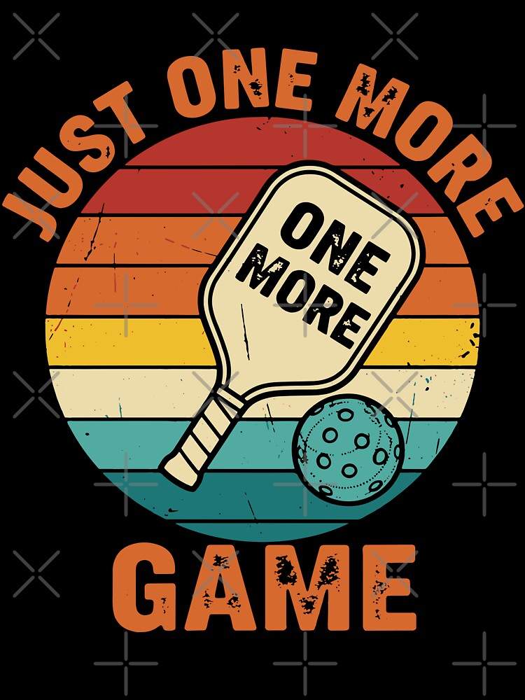 Pickleball Funny Just One More Game Love by LuminOrb