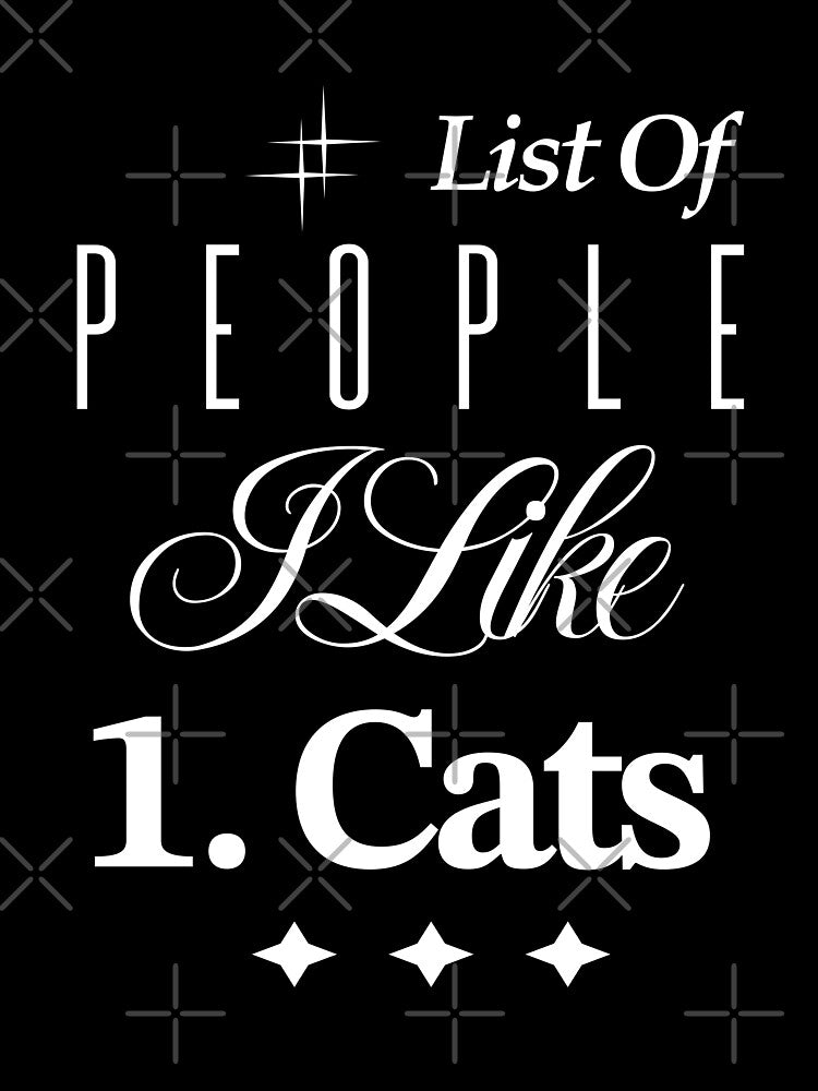 List Of People I Like Cats by KaiLabsArt