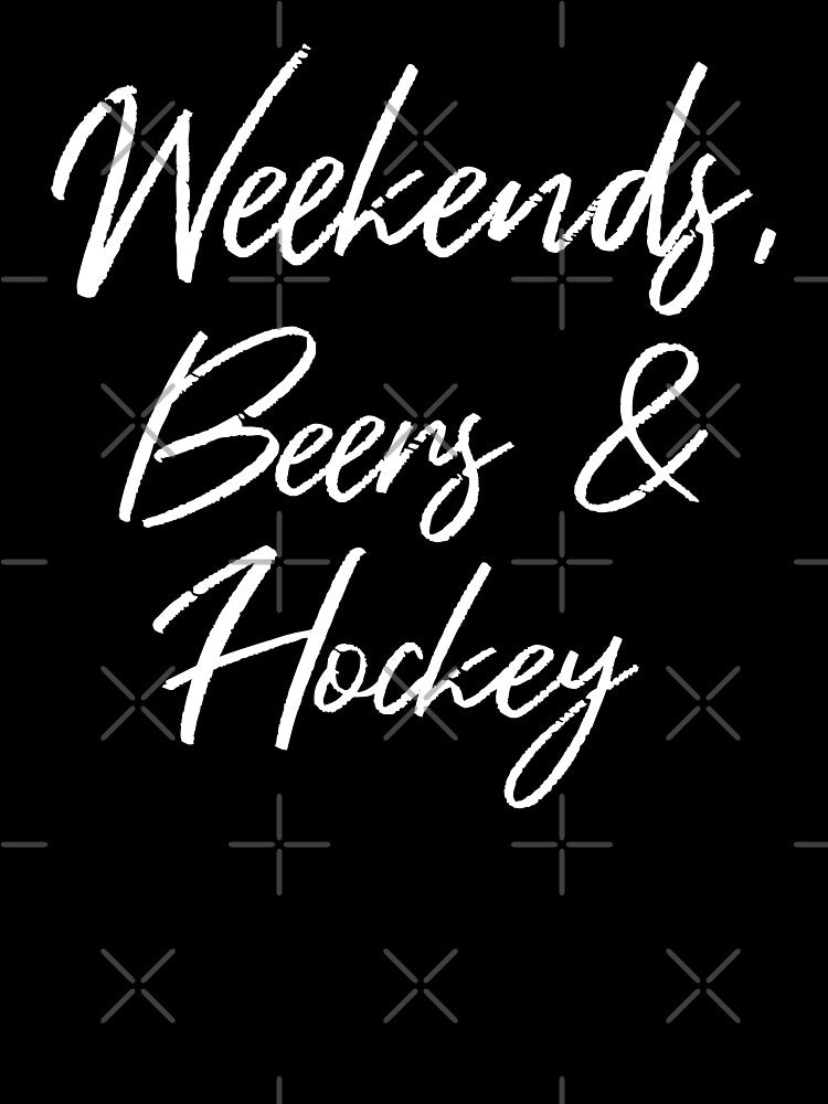 Weekends, Beers And Hockey III by Lemon Pepper