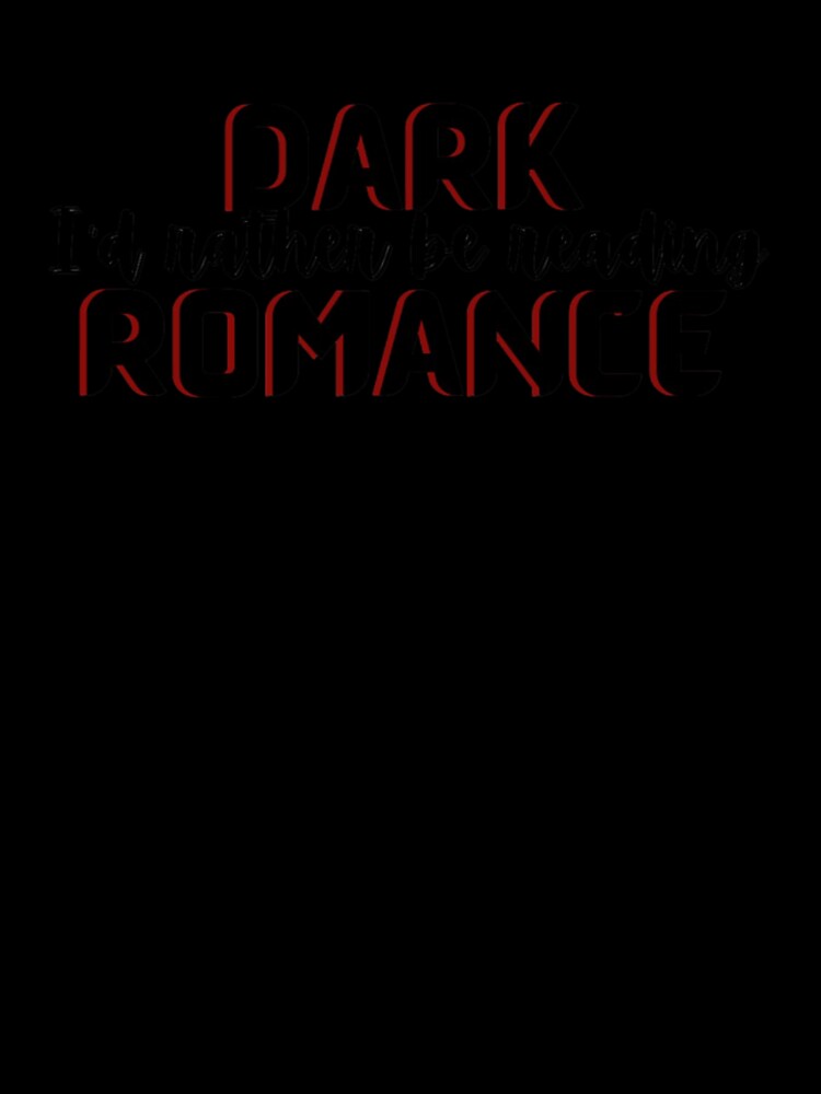 Rather be reading dark romance by BookishBoutique  Bliss