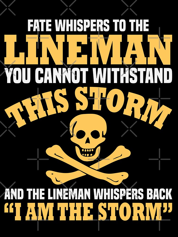 Fate Whispers To The Lineman I Am The Storm by SewnMemories