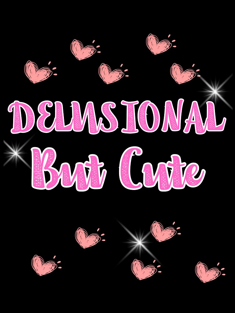 Delusional But Cute Soft Girl Coquette Design by WildTrace