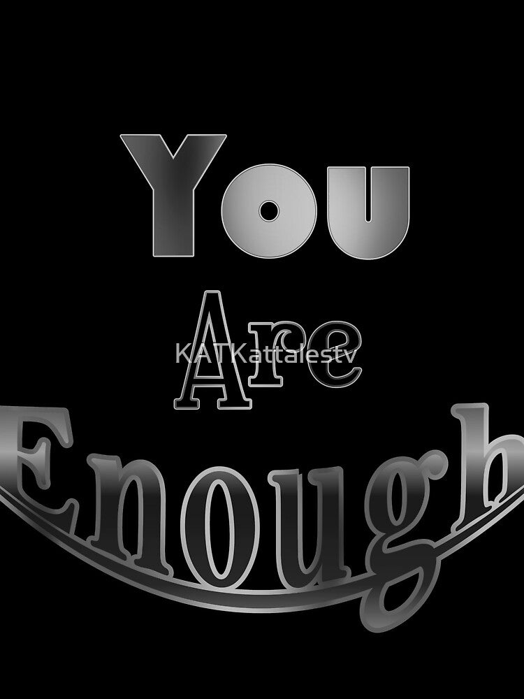 You Are Enough SMILE - Gray by KATKattalestv