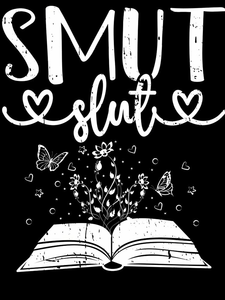 Smut Slut Funny Romance Book Lover Reading Reader by KristinTara