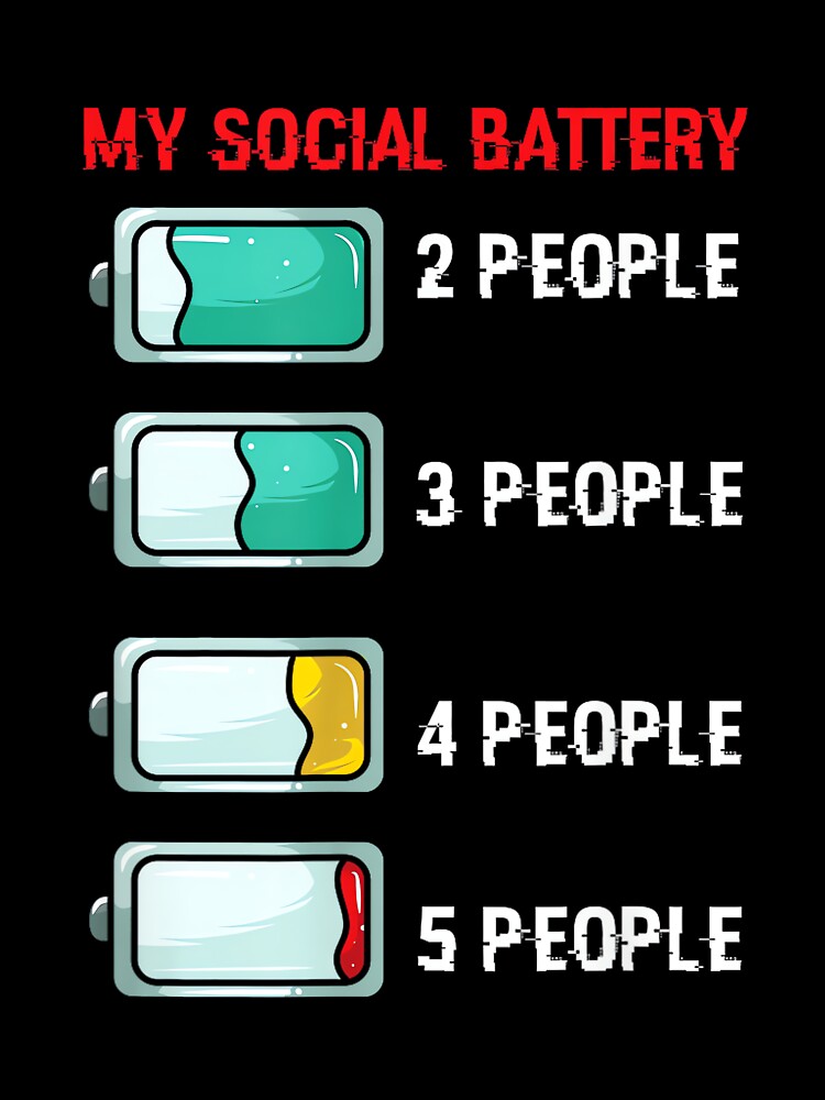 My Social Battery - Antisocial by JohnVBurks