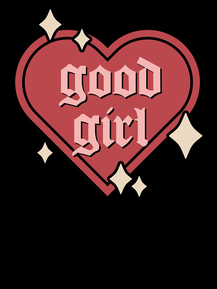 Good Girl – Romantic Gothic Heart Aesthetic Design by CranberrySodaCo