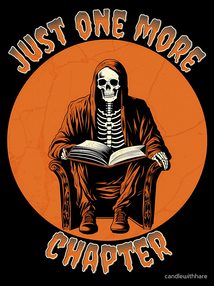 Just One More Chapter - Reading Skeleton by candlewithhare