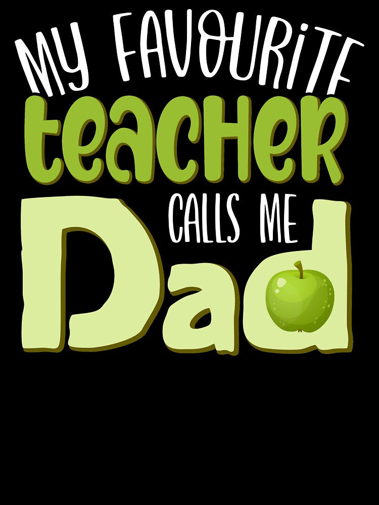 My Favourite Teacher Calls Me Dad by FuntasticDez