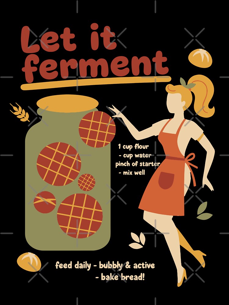 Sourdough Bread Baking Baker Let It Ferment by LuminOrb
