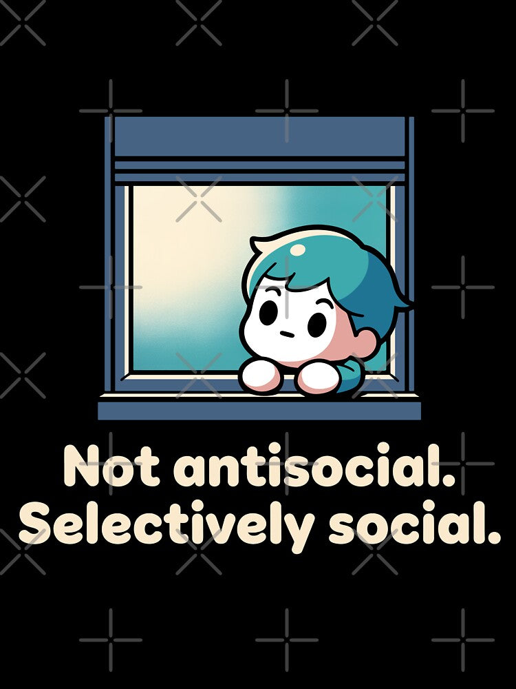 Not Antisocial Selectively Social - Funny Introvert Gift T-Shirt by Art JSMY