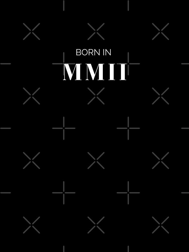 Born in 2002 (white letters) by my-wanderlustjo