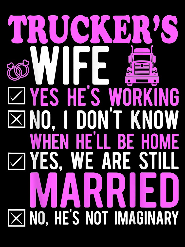 Trucker Wife Hus Truck Driver by patsa4