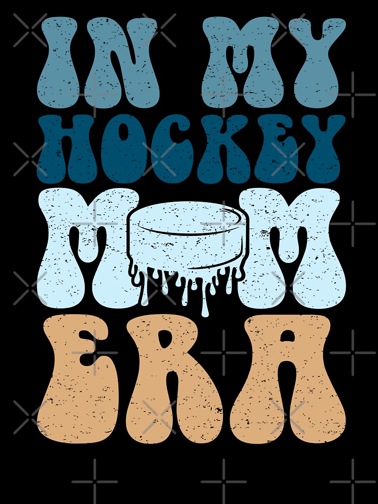 Hockey, Mom Era - Ice hockey Mom by aylastyle