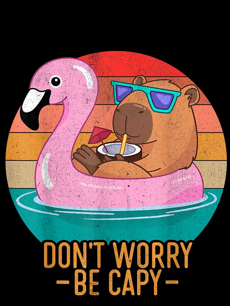Retro Dont Worry Be Capy Kids Youth Women Men Boys Capybara Art for Men Women Kids , Capybara Gift Lover by DZIRI NAJAT