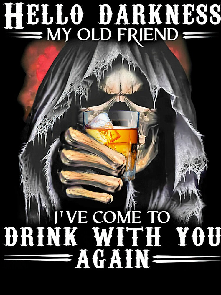 Hello Darkness My Old Friend I've Come To Drink WIth You Again by UweSchroeder Unisex