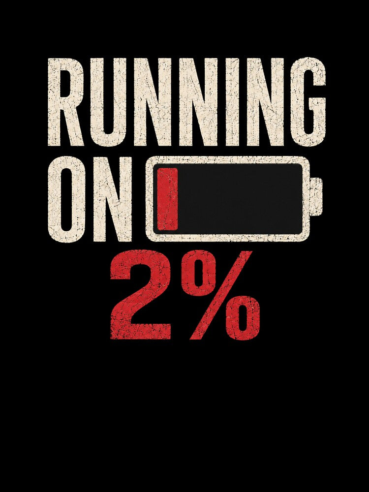 Running on 2% by LOW BATTERY.CLUB
