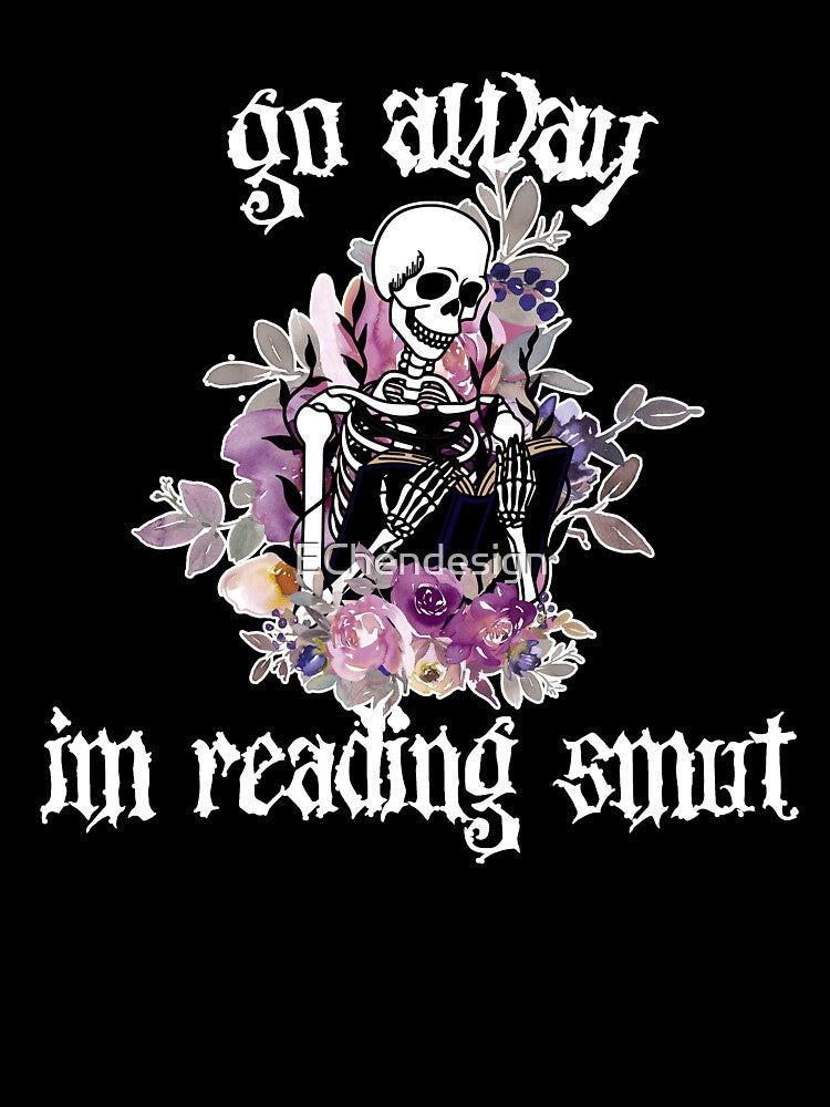 go away im reading smut by EChendesign