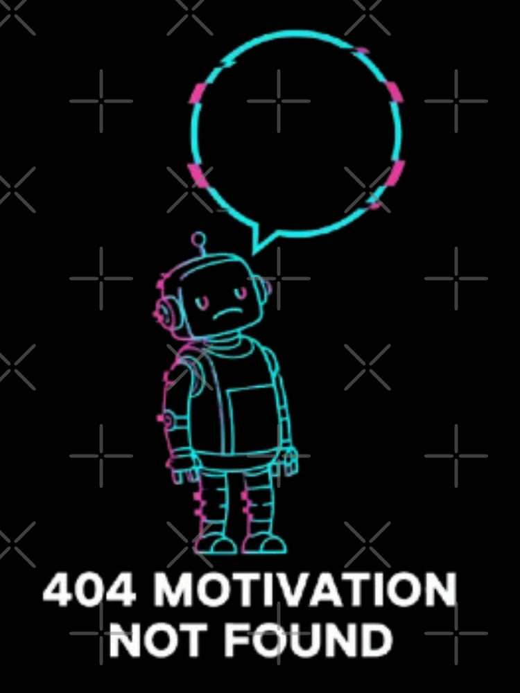 404 Motivation Not Found – Funny Programmer Error Design by trend-forge