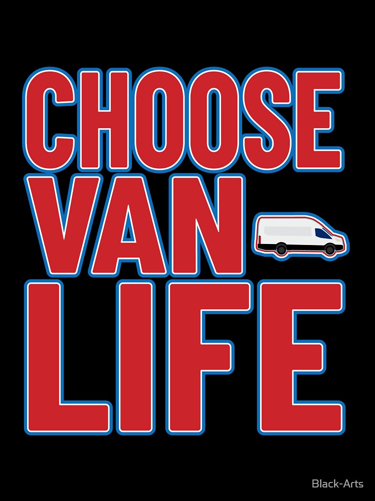 Choose Van Life (Red) by Black-Arts
