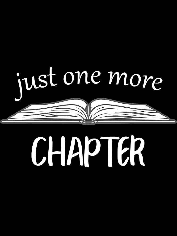 Just One More Chapter Book Lover Funny by BundlerVq
