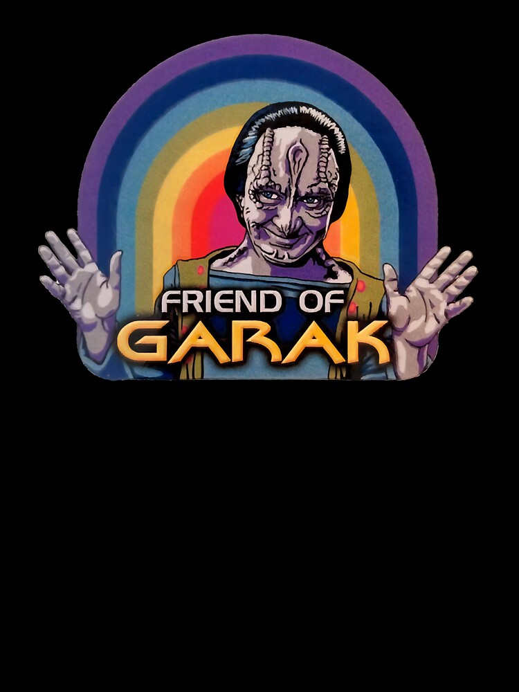 Friend Of Garak by MORRISSONS Unisex