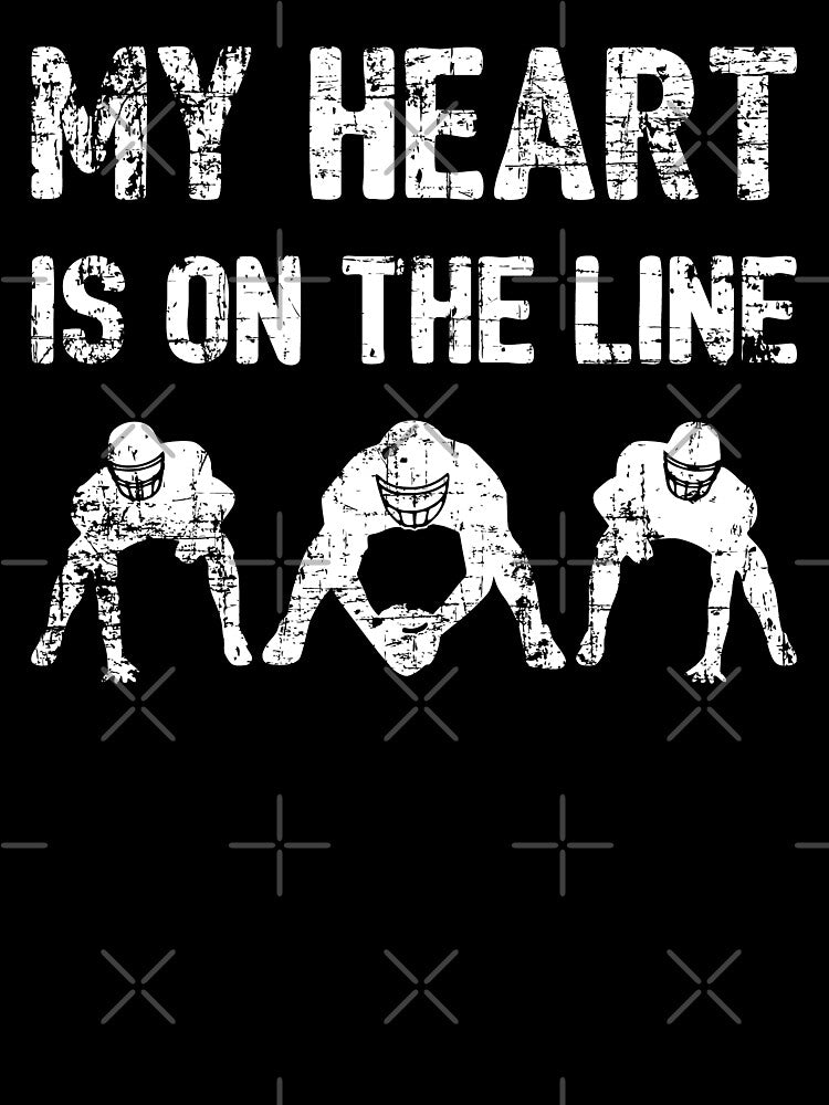 My Heart Is On The Line - Football Offensive Lineman I by Lemon Pepper
