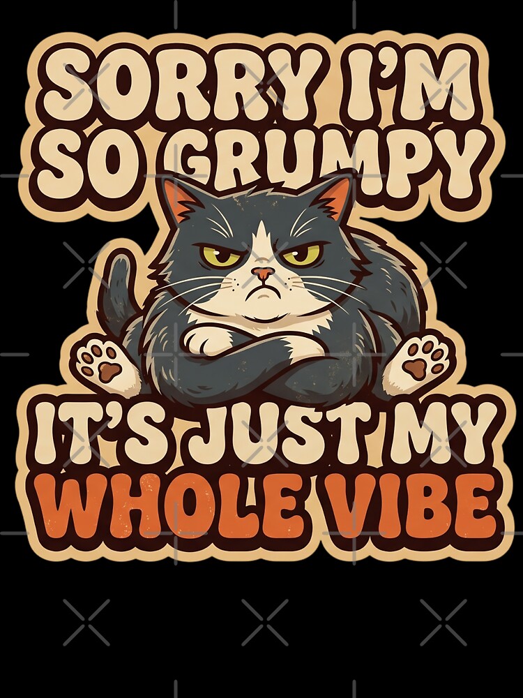 Funny Grumpy Tuxedo Cat Whole Vibe Retro by CrystalMineArts