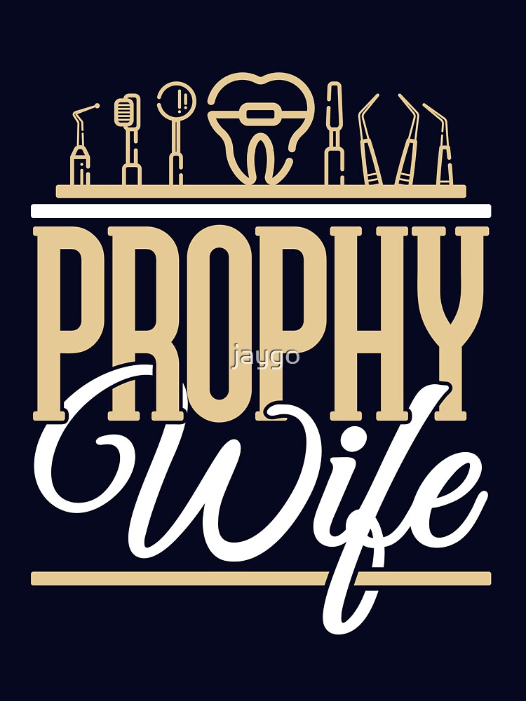 Prophy Wife Dental Hygienist by jaygo