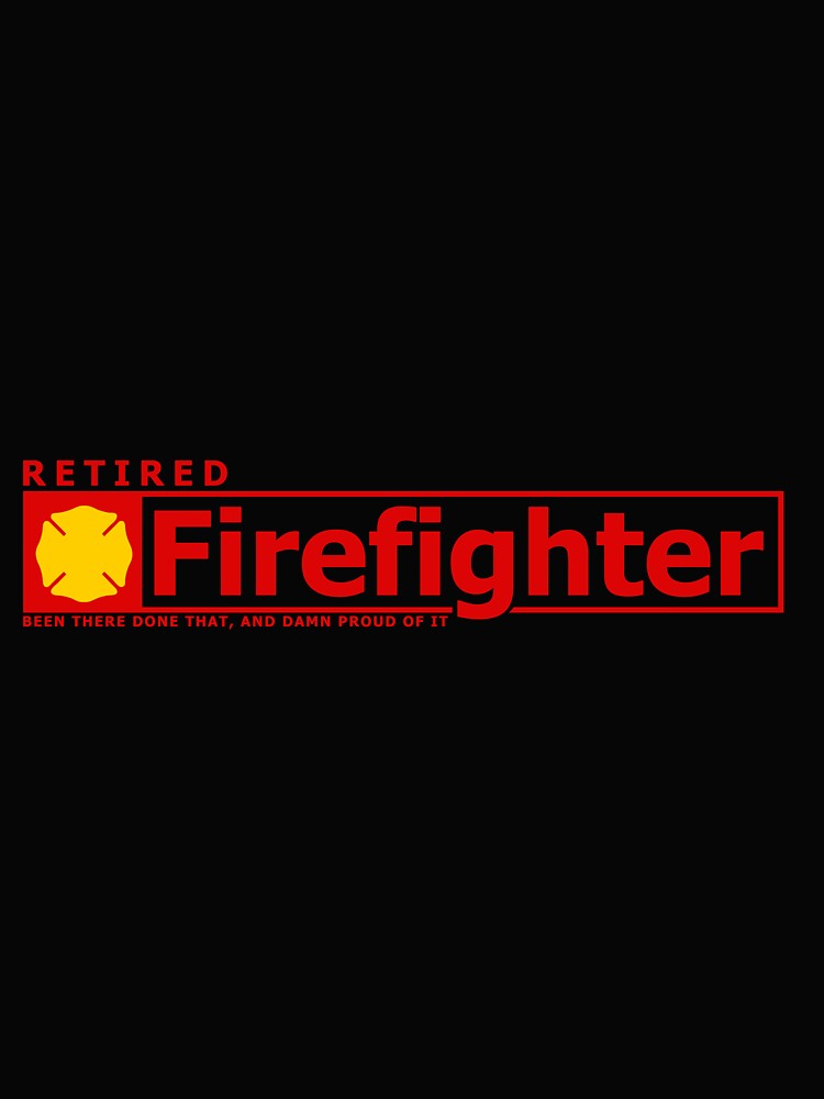 Great Retired Firefighter Gift Proud Strong Courage by djpraxis