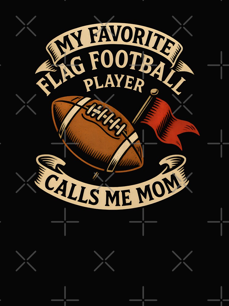 My Favorite Flag Football Player Calls Me Mom by DemureArtsy