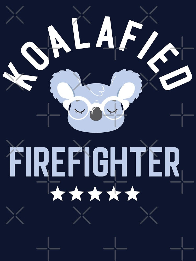 Koalafied Firefighter - Funny Gift Idea for Firefighters by betternotes