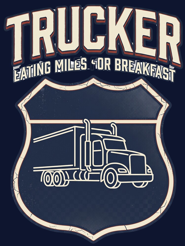 Trucker Eating Miles for Breakfast Retro by Proud Threads