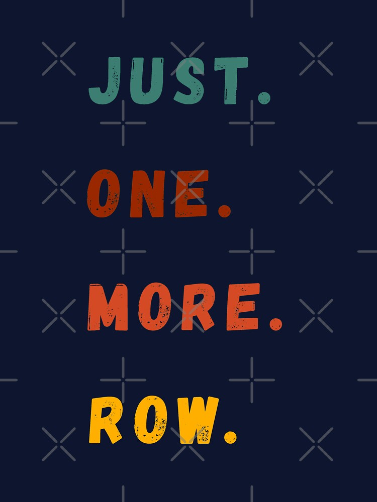 Just One More Row - Funny Retro Crochet Lover Saying by Wiss2Arts