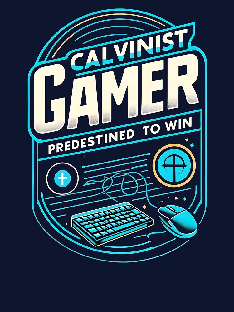 Calvinist Gamer: Predestined to Win by GraceNerdShop