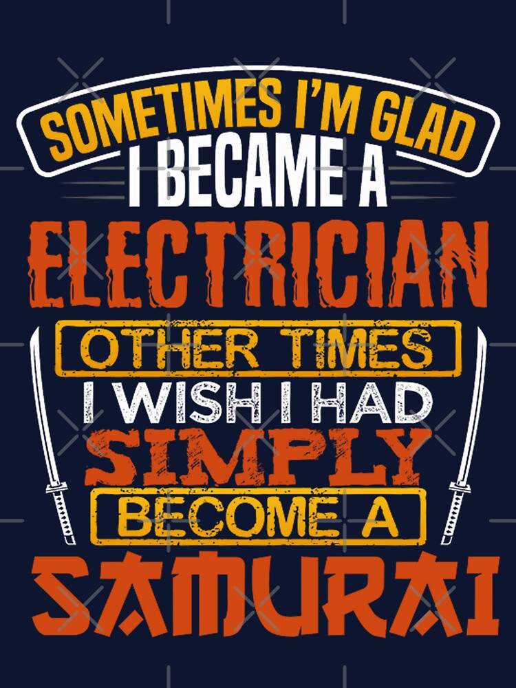 electrician samurai funny lineman quotes by BrennaEirlys