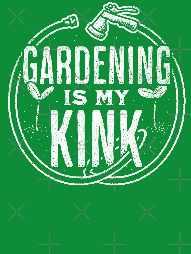 Funny Vintage Gardening - Gardening is My Kink by abowersock