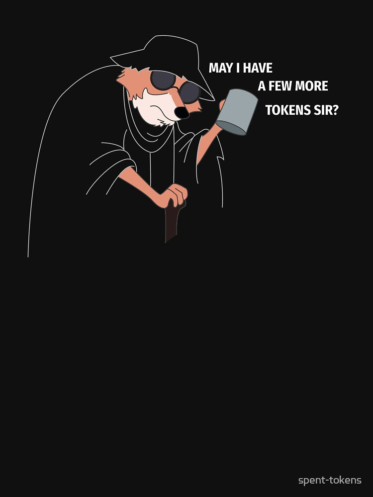 May I Have A Few More Tokens Sir Funny AI Fox - Dark Mode by spent-tokens