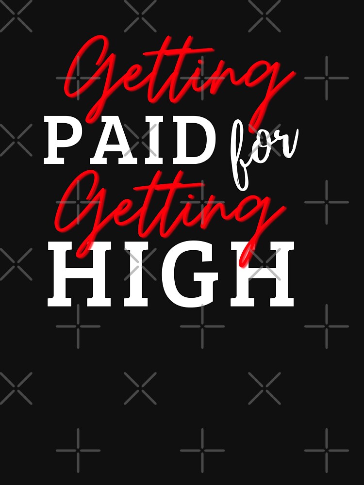 Getting Paid For Getting High - Funny Electrical Lineman worker by MouDantArts