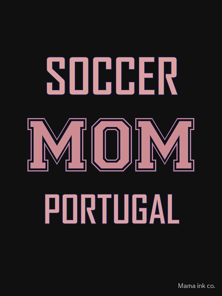 Proud PORTUGAL Mom Soccer World Cup USA T-Shirt 2026 | Gift for Mom | Soccer Life Shirt by Mama ink co.